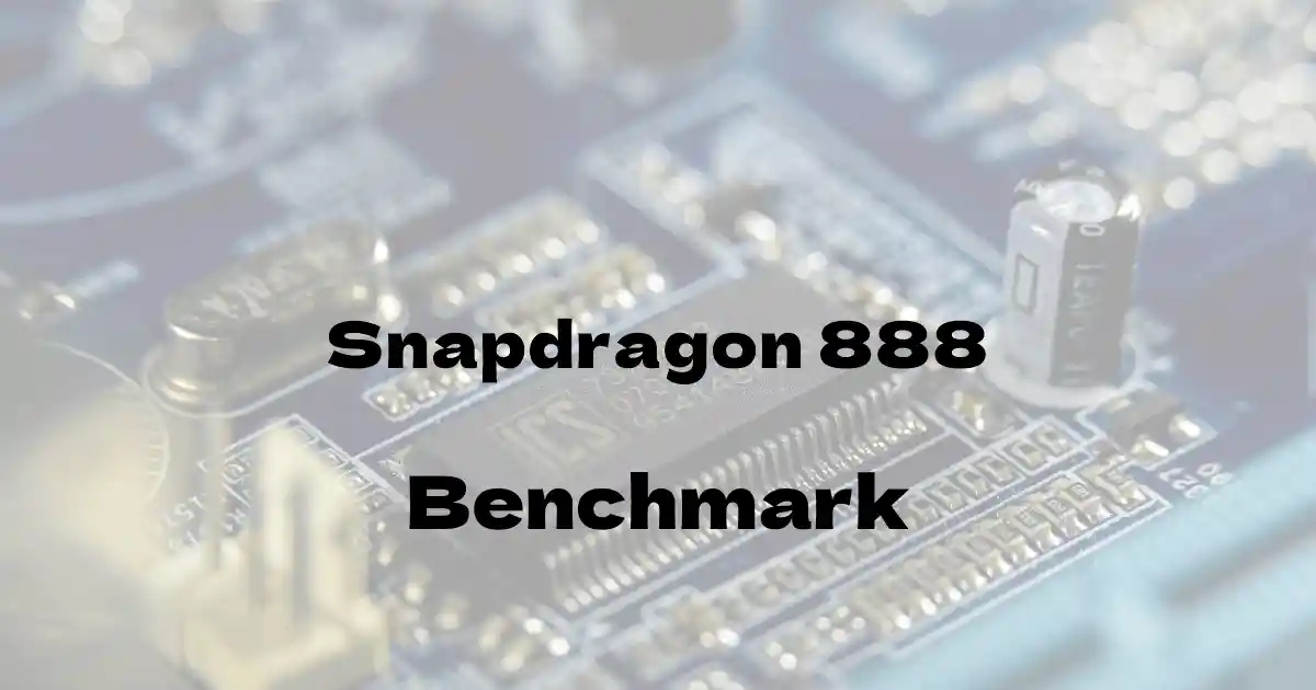 Qualcomm Snapdragon 888のantutuベンチマークを公開！