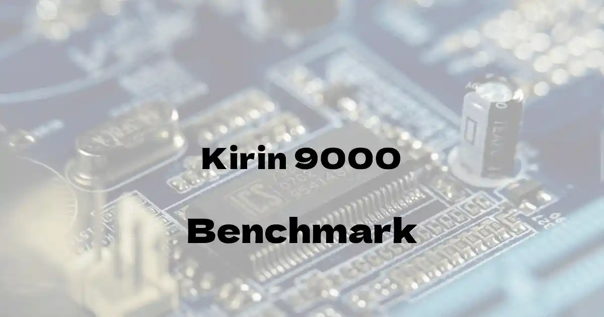 HiSilicon Kirin 9000のantutuベンチマークを公開！