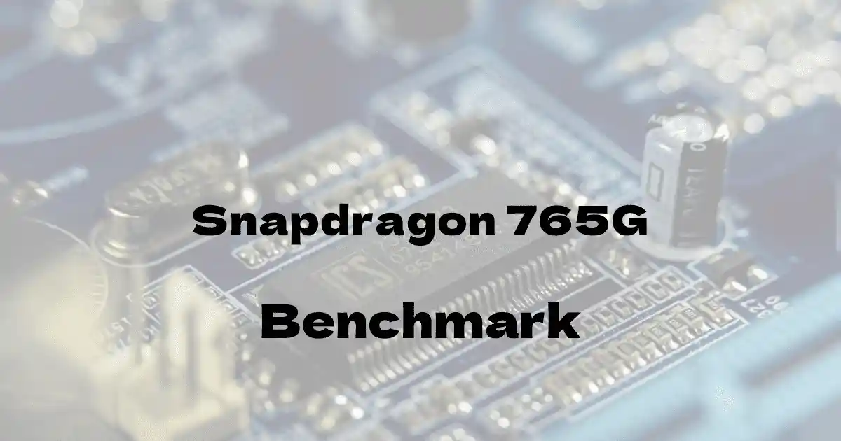 Qualcomm Snapdragon 765Gのantutuベンチマークを公開！