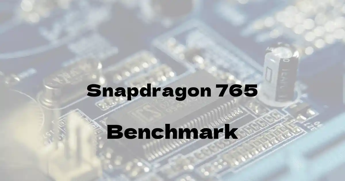 Qualcomm Snapdragon 765のantutuベンチマークを公開！