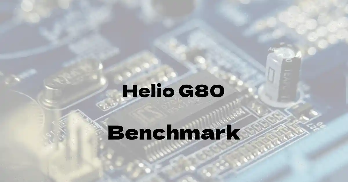 MediaTek Helio G80のantutuベンチマークを公開！