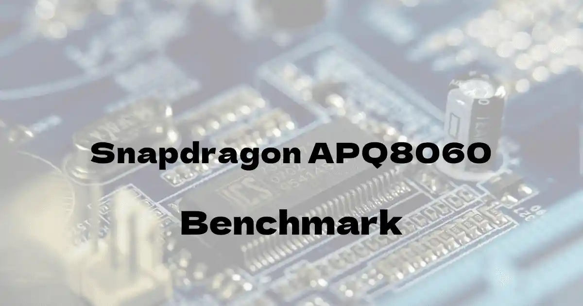 Qualcomm Snapdragon APQ8060のantutuベンチマークを公開！