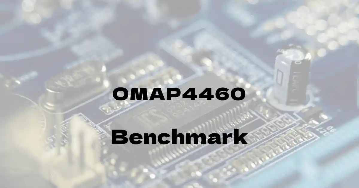 Texas Instruments OMAP4460のantutuベンチマークを公開！