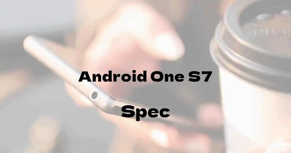 シャープ Android One S7（ワイモバイル）の基本スペック